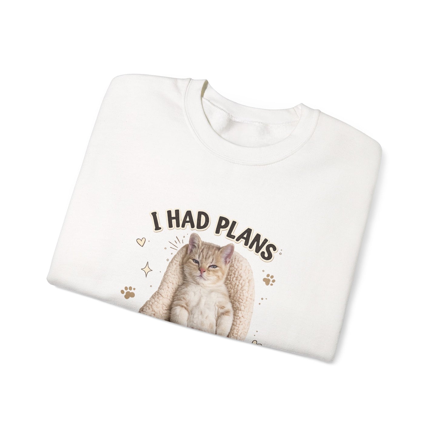 Cat Nap Sweatshirt — "I Had Plans Then I Took a Nap" Cozy Crewneck