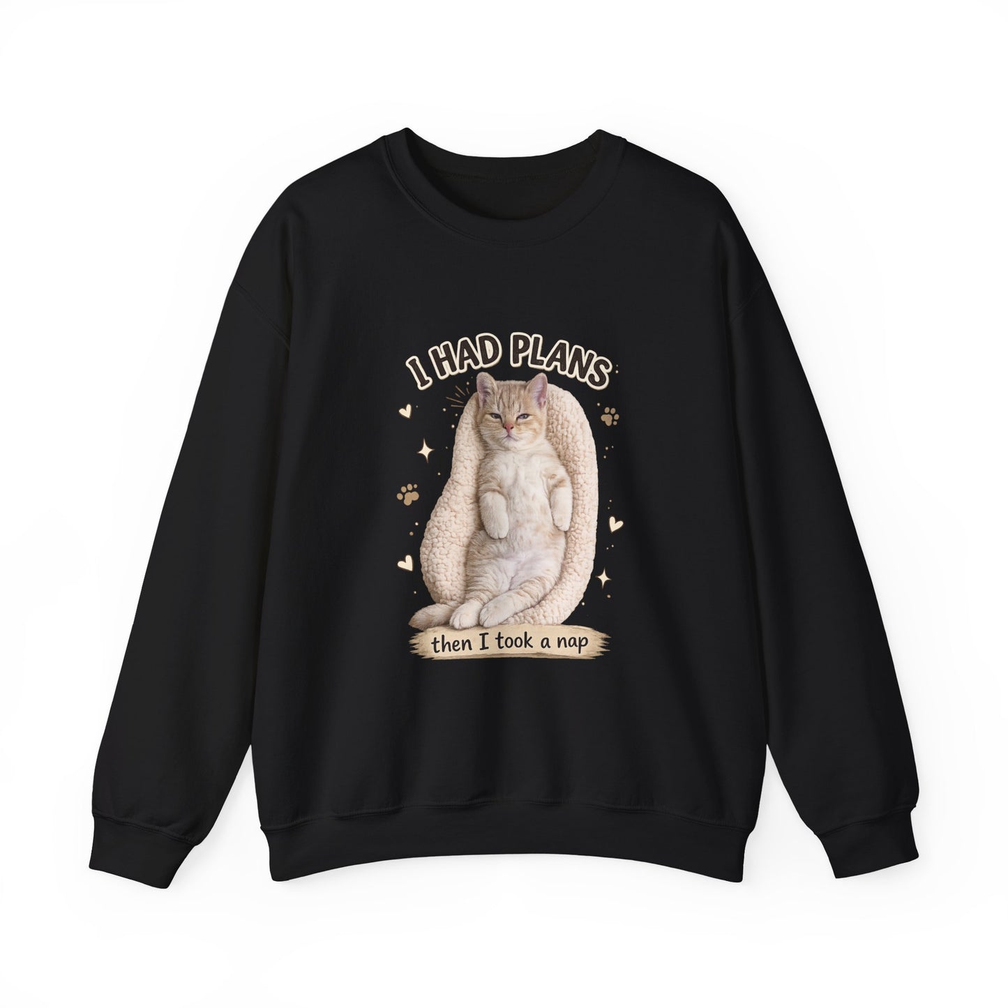 Cat Nap Sweatshirt — "I Had Plans Then I Took a Nap" Cozy Crewneck