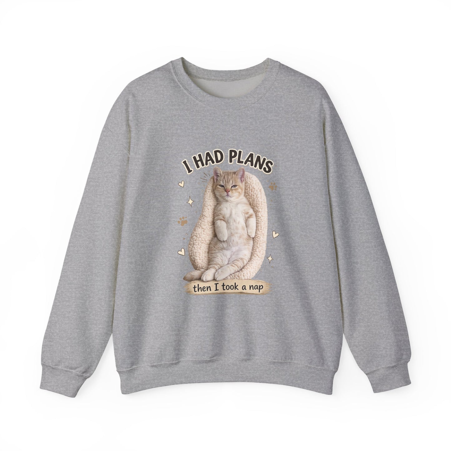 Cat Nap Sweatshirt — "I Had Plans Then I Took a Nap" Cozy Crewneck