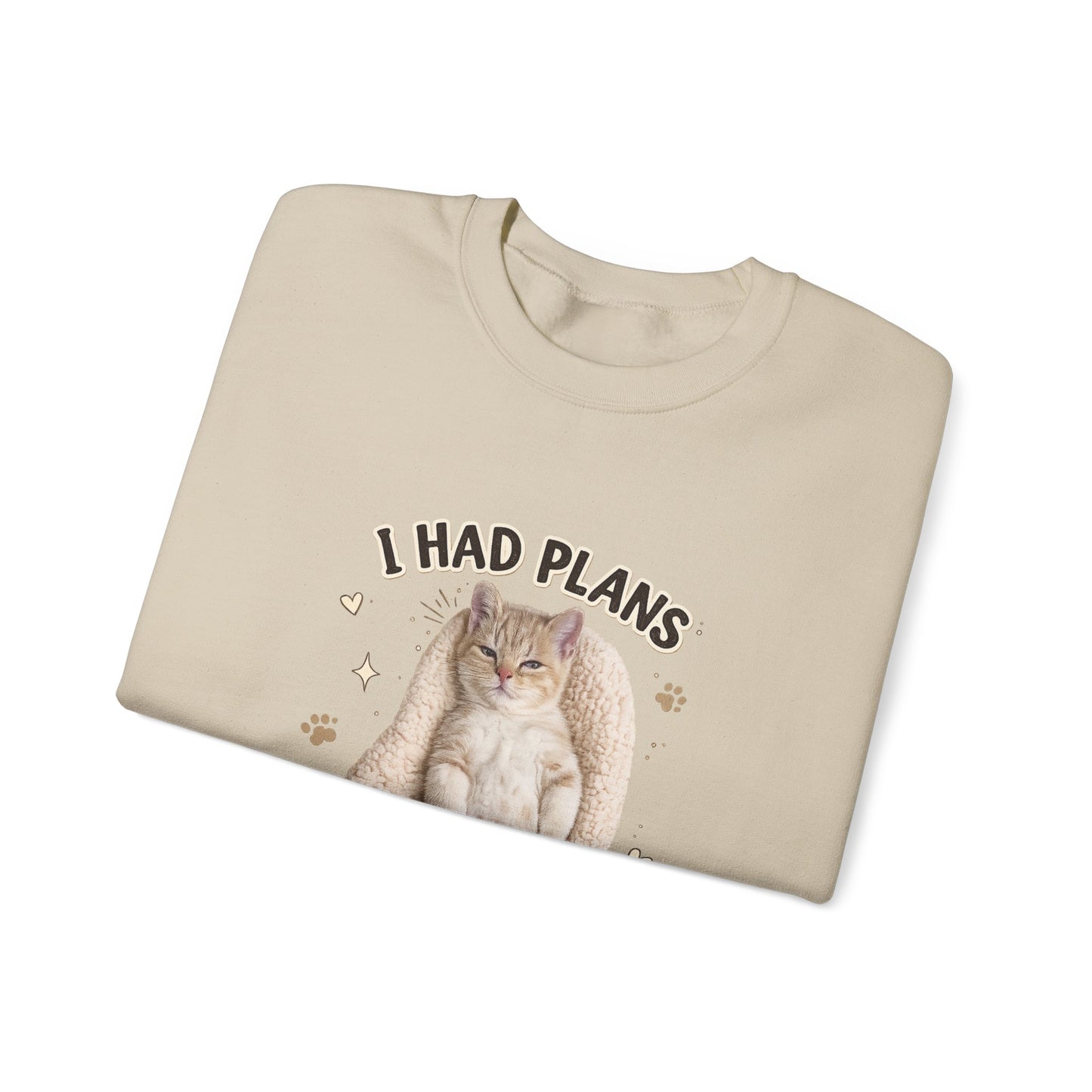 Cat Nap Sweatshirt — "I Had Plans Then I Took a Nap" Cozy Crewneck