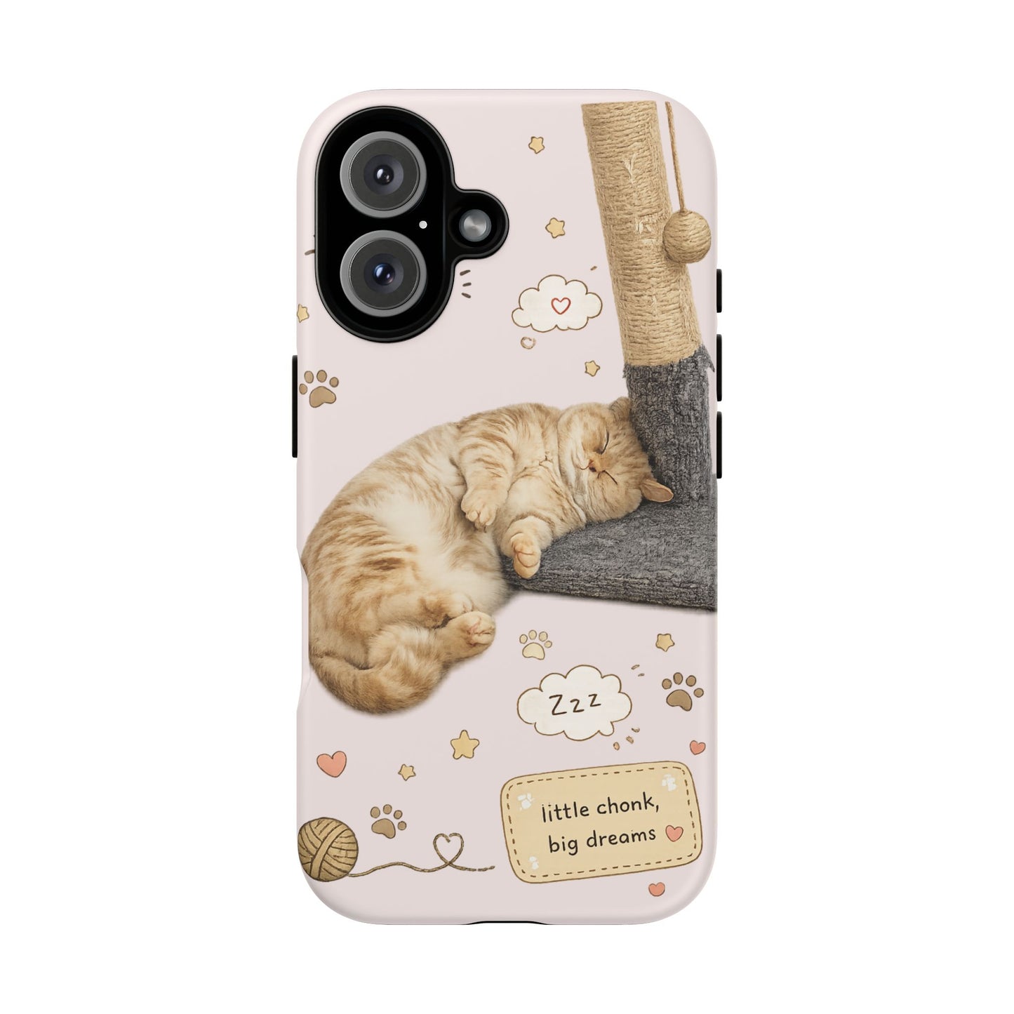 Cat Nap Phone Case — "little chonk, big dreams" Cute Sleeping Kitten Protective iPhone Cover